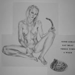 Good Girls Eat Meat Three Times A Week. Charcoal On Watercolour Paper