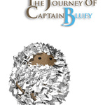 The Journey Of Captain Bluey