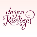 Do You Realize?