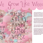 We Grow Like Weeds: Typeface