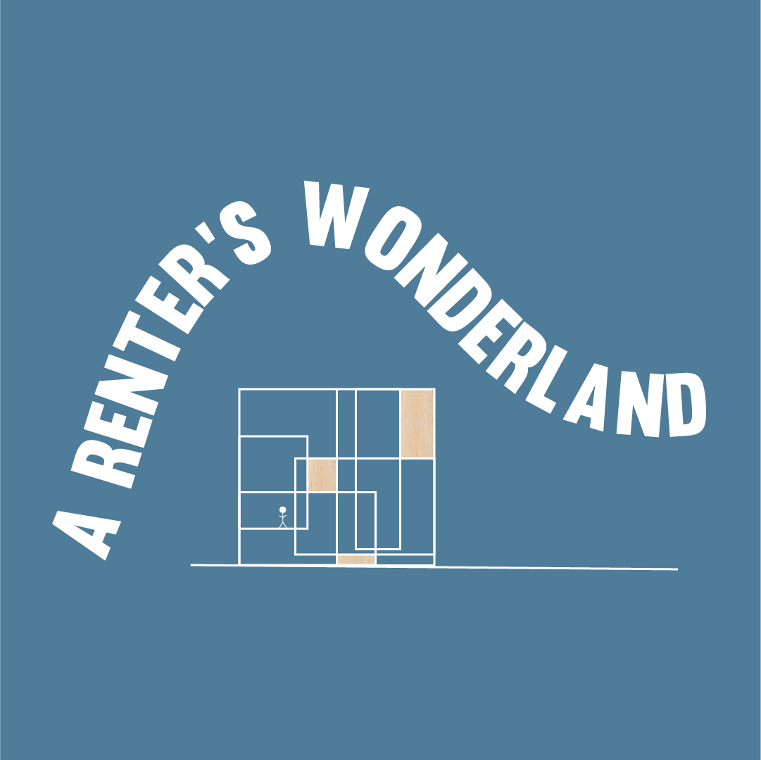 A Renter's Wonderland