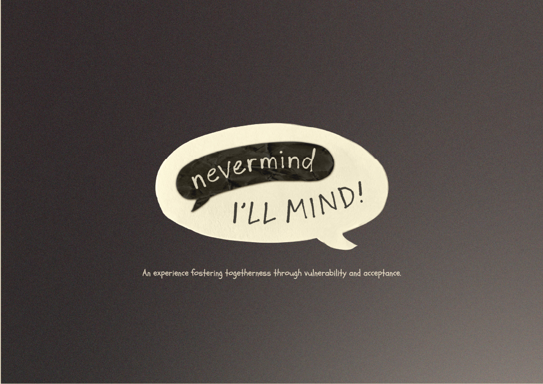 Nevermind, I'll Mind